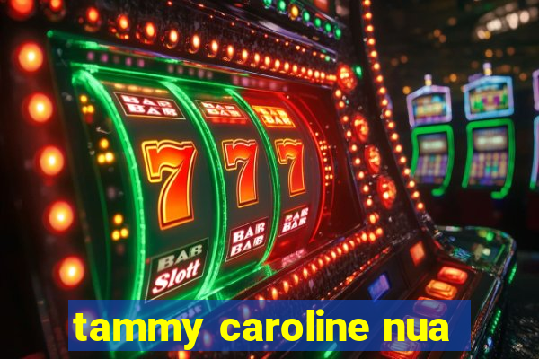 tammy caroline nua